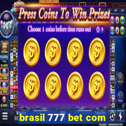 brasil 777 bet com